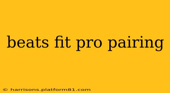 beats fit pro pairing