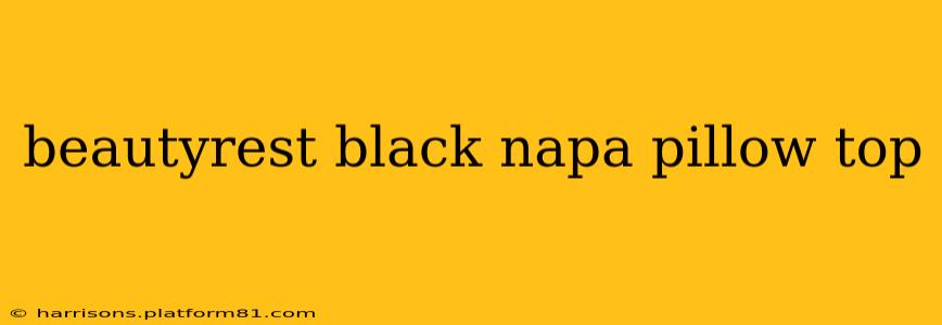 beautyrest black napa pillow top