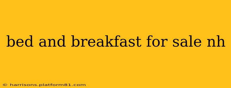 bed and breakfast for sale nh