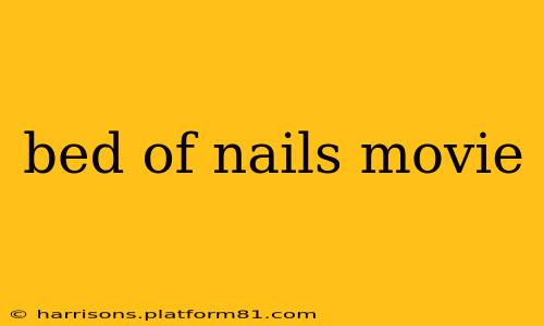 bed of nails movie