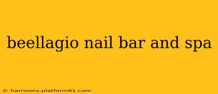 beellagio nail bar and spa