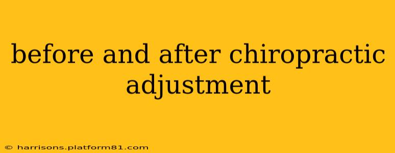 before and after chiropractic adjustment