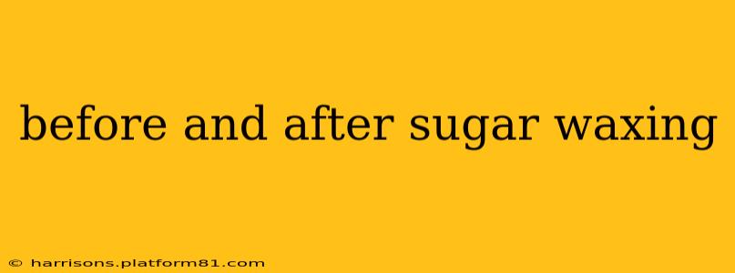 before and after sugar waxing