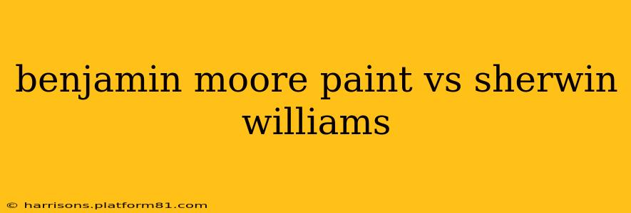 benjamin moore paint vs sherwin williams