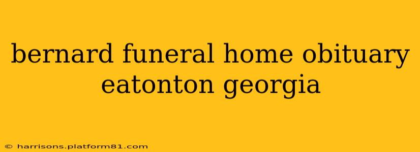 bernard funeral home obituary eatonton georgia