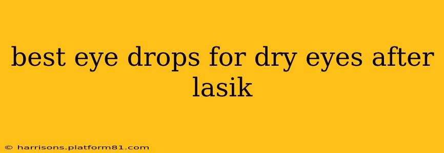 best eye drops for dry eyes after lasik