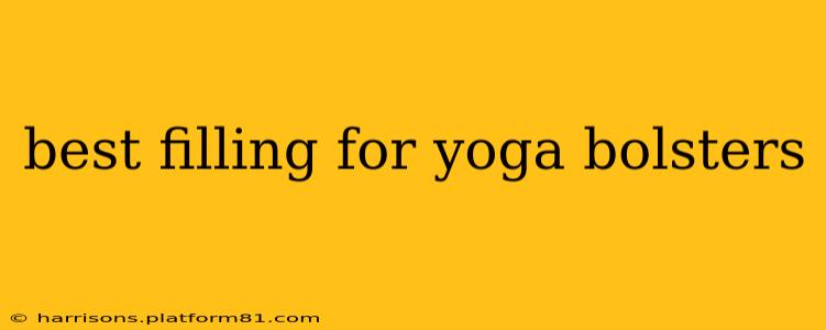 best filling for yoga bolsters