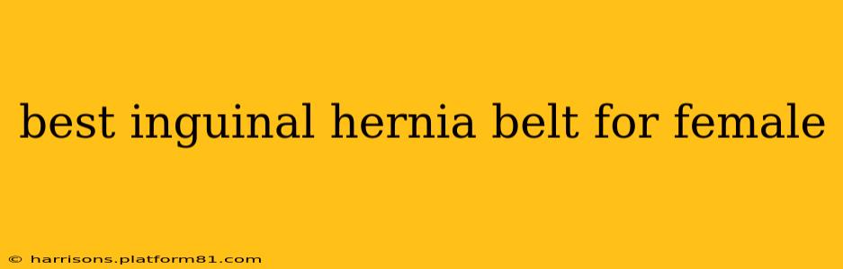 best inguinal hernia belt for female