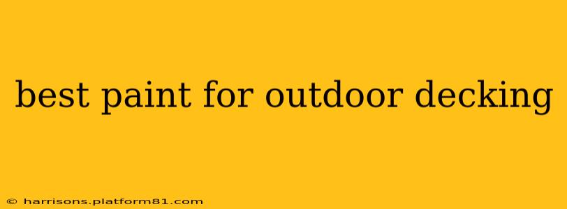 best paint for outdoor decking