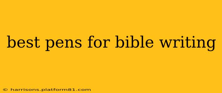 best pens for bible writing