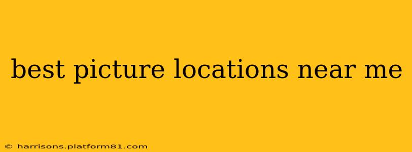 best picture locations near me