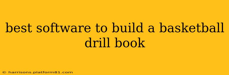 best software to build a basketball drill book