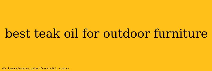 best teak oil for outdoor furniture