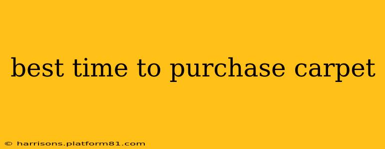 best time to purchase carpet