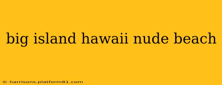 big island hawaii nude beach
