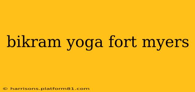 bikram yoga fort myers