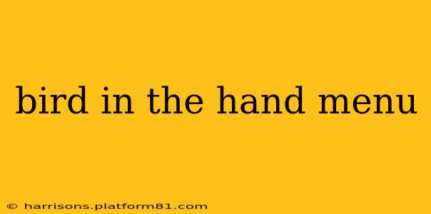 bird in the hand menu