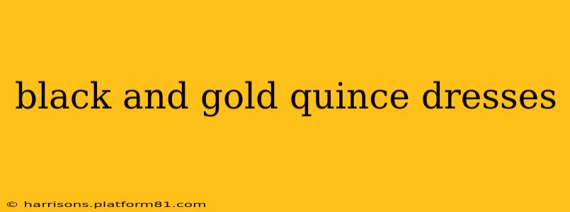 black and gold quince dresses