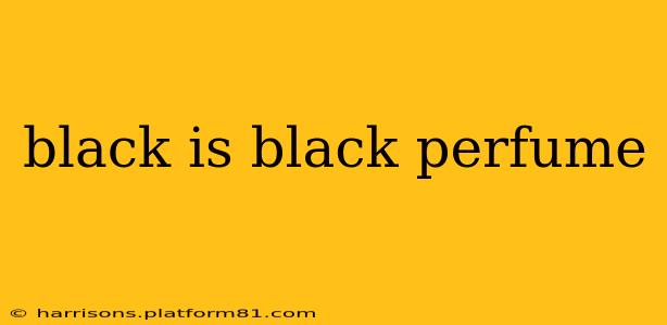 black is black perfume