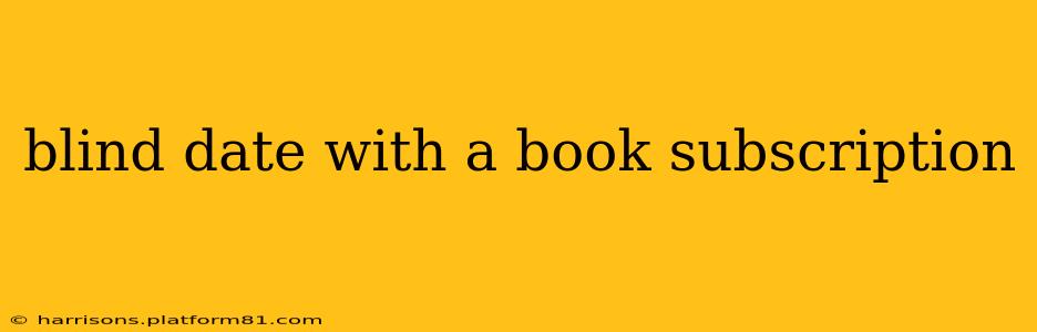 blind date with a book subscription