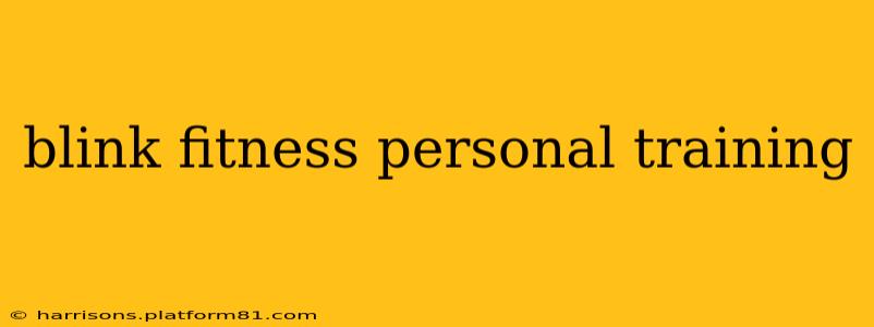 blink fitness personal training