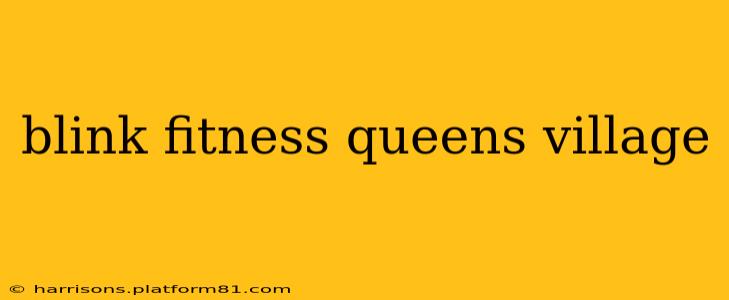 blink fitness queens village