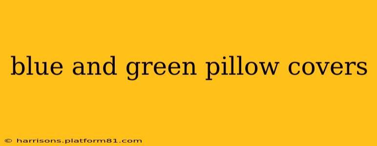 blue and green pillow covers
