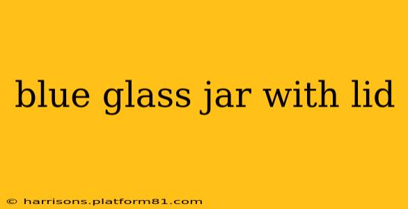 blue glass jar with lid