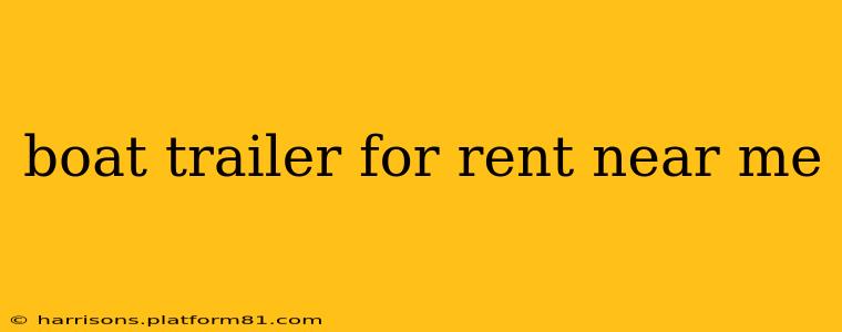 boat trailer for rent near me