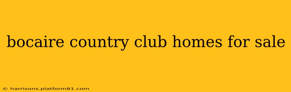 bocaire country club homes for sale