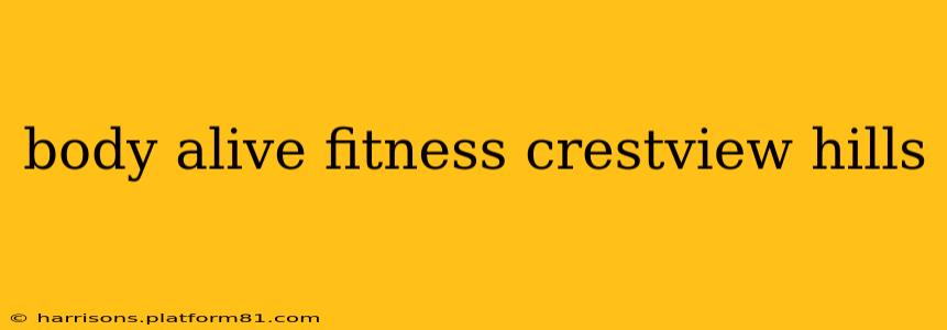 body alive fitness crestview hills
