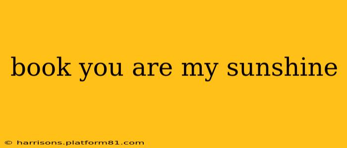 book you are my sunshine