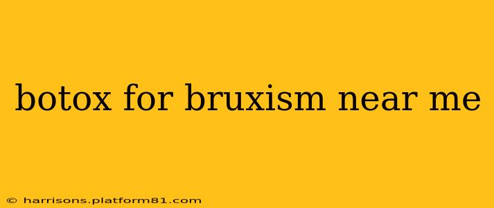 botox for bruxism near me