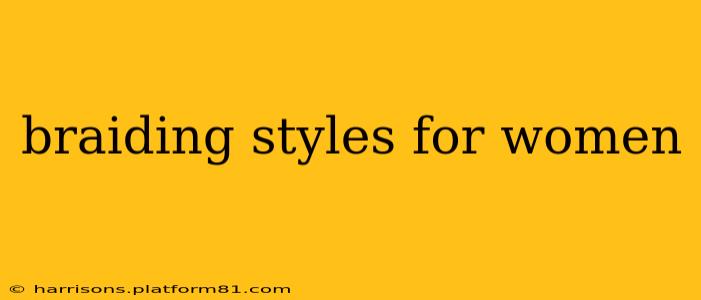 braiding styles for women