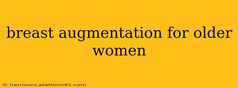 breast augmentation for older women