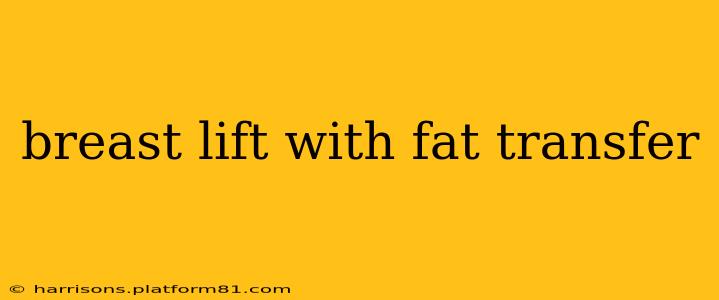 breast lift with fat transfer
