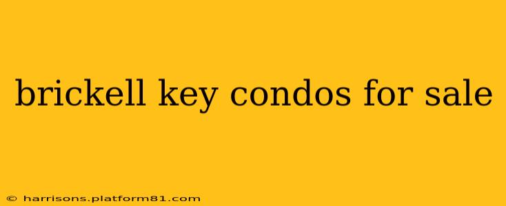 brickell key condos for sale
