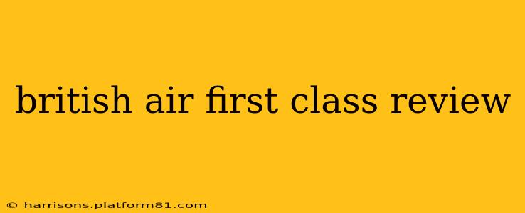 british air first class review