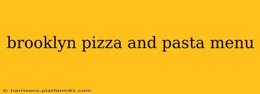 brooklyn pizza and pasta menu
