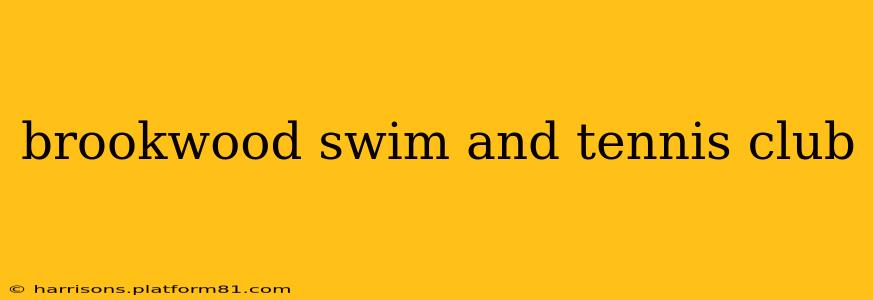 brookwood swim and tennis club