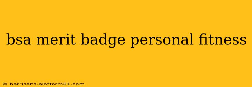 bsa merit badge personal fitness