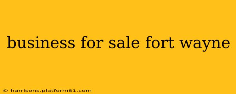business for sale fort wayne