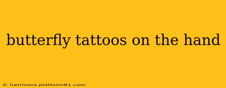 butterfly tattoos on the hand