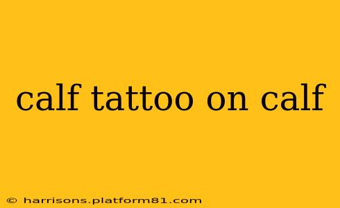 calf tattoo on calf