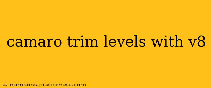 camaro trim levels with v8