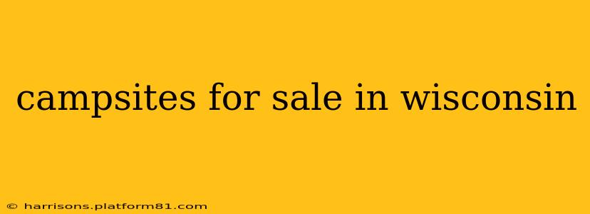 campsites for sale in wisconsin