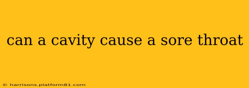 can a cavity cause a sore throat