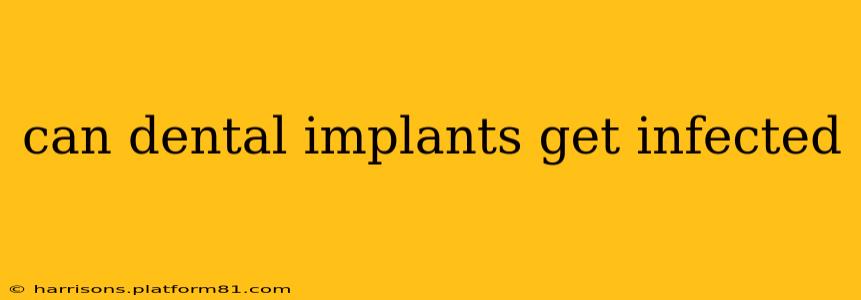 can dental implants get infected