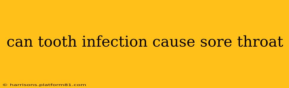 can tooth infection cause sore throat