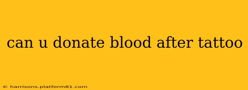 can u donate blood after tattoo